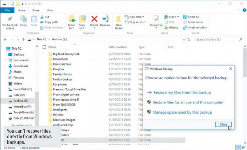 You can’t recover files directly from Windows backups.