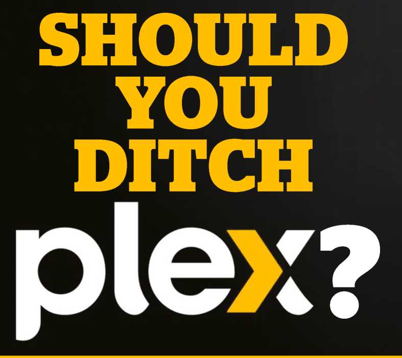 Should you ditch plex