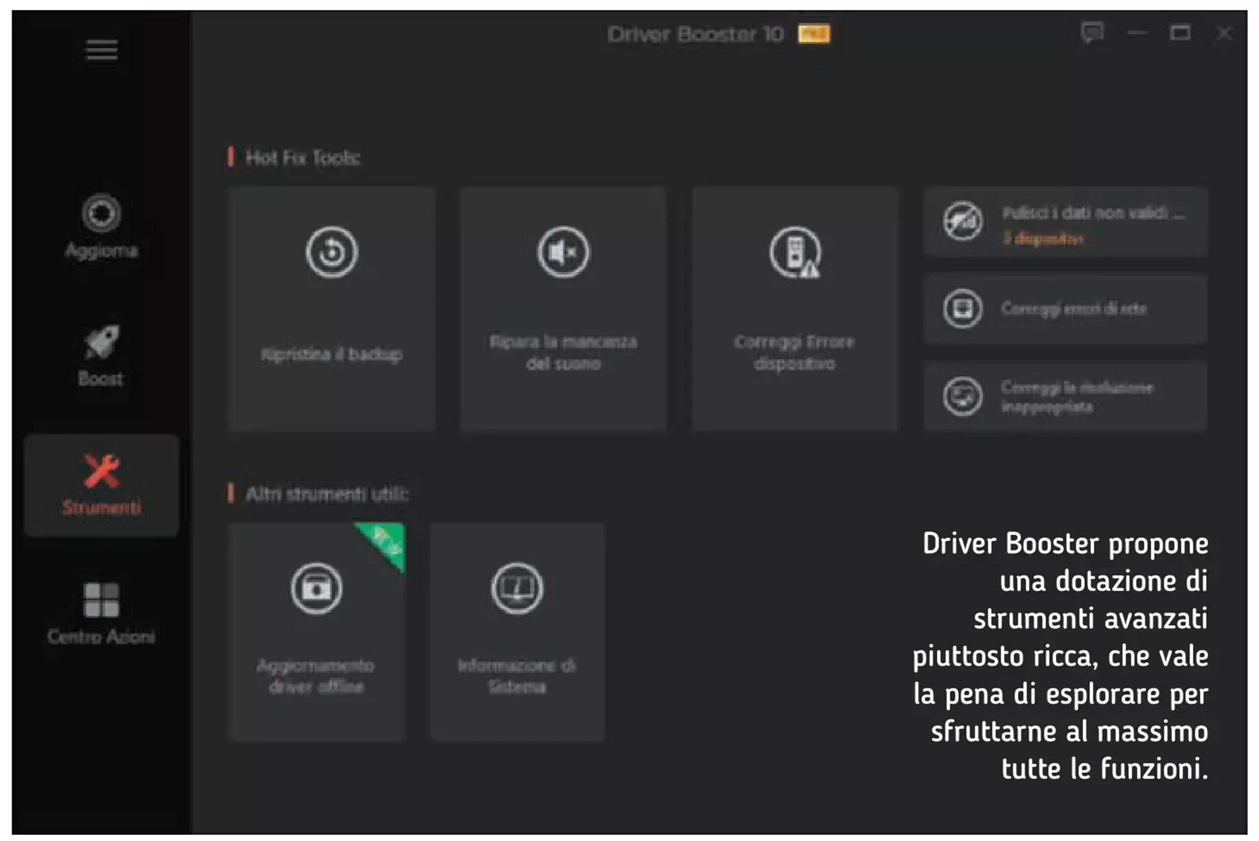 Driver Booster offers a rather rich set of advanced tools, which is worth exploring to make the most of all its functions.