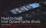 Head to head: Intel Optane cache drives