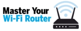 Master Your WiFi Router