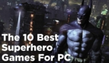 The 10 best superhero games for PC