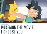 POKEMON THE MOVIE: I CHOOSE YOU! Review