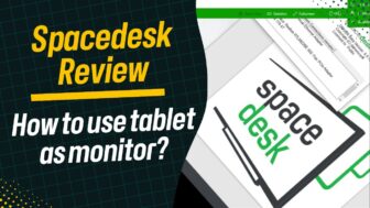Spacedesk Review: How to use a tablet as a monitor?